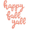 Betallic HAPPY FALL YALL - BETALLIC SCRIPT LETTERS KIT (AIR-FILL ONLY) Foil Balloon KT-400476-B-P