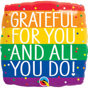 Qualatex 18 inch GRATEFUL FOR YOU & ALL YOU DO Foil Balloon 18859-Q-U